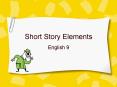 Short Story Elements PowerPoint PPT Presentation