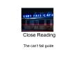 Close Reading PowerPoint PPT Presentation