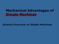 Mechanical Advantages of Simple Machines PowerPoint PPT Presentation