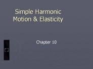 Simple Harmonic Motion