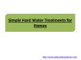 Simple Hard Water Treatments for Homes PowerPoint PPT Presentation