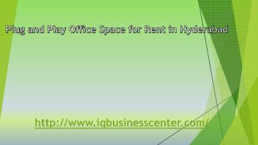Plug and play office space for rent in Hyderabad (1)
