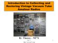 Introduction to Collecting and Restoring Vintage Vacuum Tube Amateur Radios PowerPoint PPT Presentation