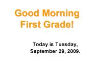 Good Morning First Grade!
