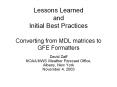 Lessons%20Learned%20and%20Initial%20Best%20Practices%20%20Converting%20from%20MDL%20matrices%20to%20GFE%20Formatters%20 PowerPoint PPT Presentation