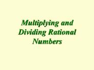 Multiplying and Dividing Rational Numbers