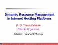 Dynamic Resource Management in Internet Hosting Platforms PowerPoint PPT Presentation