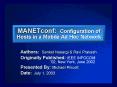 MANETconf: Configuration of Hosts in a Mobile Ad Hoc Network PowerPoint PPT Presentation