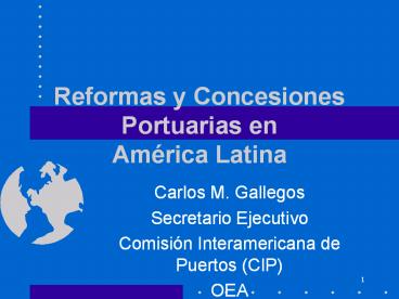 Reformas y Concesiones Portuarias en Am