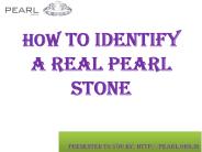 How to identify a real pearl stone