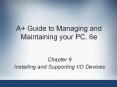A  Guide to Managing and Maintaining your PC, 6e PowerPoint PPT Presentation