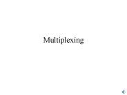 Multiplexing