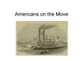 Americans on the Move PowerPoint PPT Presentation