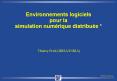 Environnements logiciels pour la simulation num PowerPoint PPT Presentation