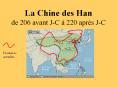 La Chine des Han de 206 avant J-C  PowerPoint PPT Presentation