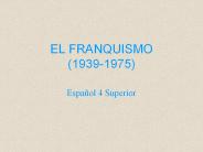 EL FRANQUISMO     (1939-1975)