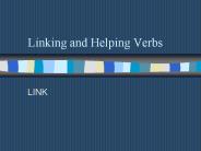 Linking and Helping Verbs
