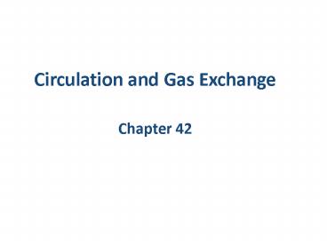 Circulation and Gas Exchange