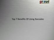 Top 7 Benefits Of Using Barcodes