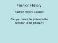 Fashion History PowerPoint PPT Presentation