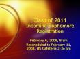 Class of 2011 Incoming Sophomore Registration PowerPoint PPT Presentation