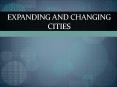 Expanding and changing cities PowerPoint PPT Presentation