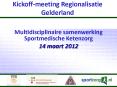 Kickoff-meeting Regionalisatie Gelderland PowerPoint PPT Presentation
