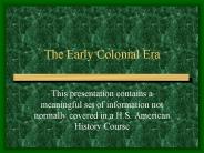 The Early Colonial Era