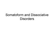 Somatoform and Dissociative Disorders