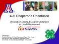 4-H Chaperone Orientation University of Arizona, Cooperative Extension 4-H Youth Development PowerPoint PPT Presentation
