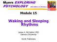 Myers EXPLORING PSYCHOLOGY  (6th Edition in Modules) PowerPoint PPT Presentation