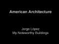 American Architecture  Jorge L PowerPoint PPT Presentation