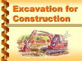Excavation for Construction PowerPoint PPT Presentation