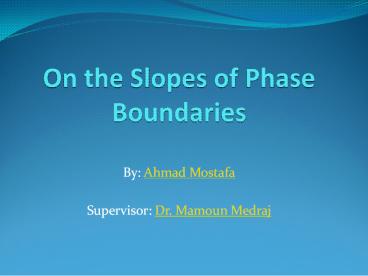 On the Slopes of Phase Boundaries