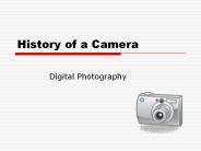 History of a Camera