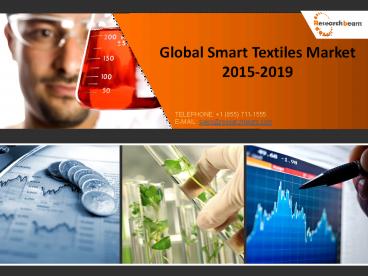 Impact On Global Smart Textiles Market 2015-2019