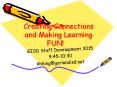 Creating Connections and Making Learning FUN! PowerPoint PPT Presentation