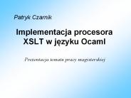 Implementacja procesora XSLT w jezyku Ocaml