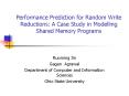 Performance Prediction for Random Write Reductions: A Case Study in Modelling Shared Memory Programs PowerPoint PPT Presentation