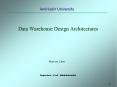 Data Warehouse Design Architectures PowerPoint PPT Presentation