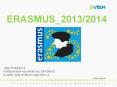 ERASMUS_2013/2014 PowerPoint PPT Presentation