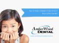 Three Tips to Help Children Overcome Their Fear of the Dentist PowerPoint PPT Presentation
