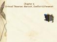 CHAPTER SIX: CRITICAL THEORIES: MARXIST, CONFLICT, AND FEMINIST PowerPoint PPT Presentation