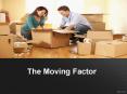 The Moving Factor PowerPoint PPT Presentation