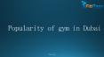 Popularity of gym in Dubai