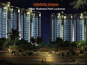 Flats at Celebrity Greens Amar Shaheed Path Lucknow