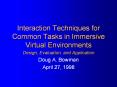 Interaction Techniques for Common Tasks in Immersive Virtual Environments PowerPoint PPT Presentation