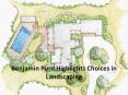 Benjamin Pure Highlights Choices in Landscaping PowerPoint PPT Presentation