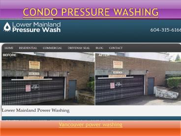 Condo pressure washing