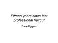 Fifteen years since last professional haircut PowerPoint PPT Presentation